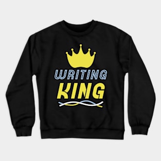 Writing King Crewneck Sweatshirt